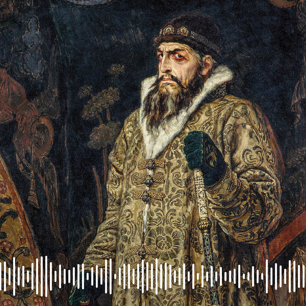 Pódcast |  Iván el Terrible, el primer zar psicópata: torturó a sus súbditos y mató a su hijo y heredero